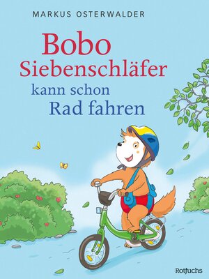 cover image of Bobo Siebenschläfer kann schon Rad fahren